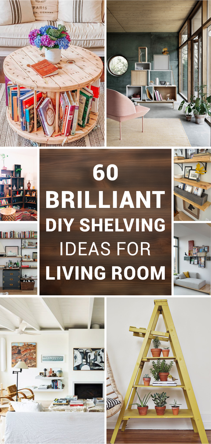 60 Brilliant DIY Shelving Ideas for Living Room