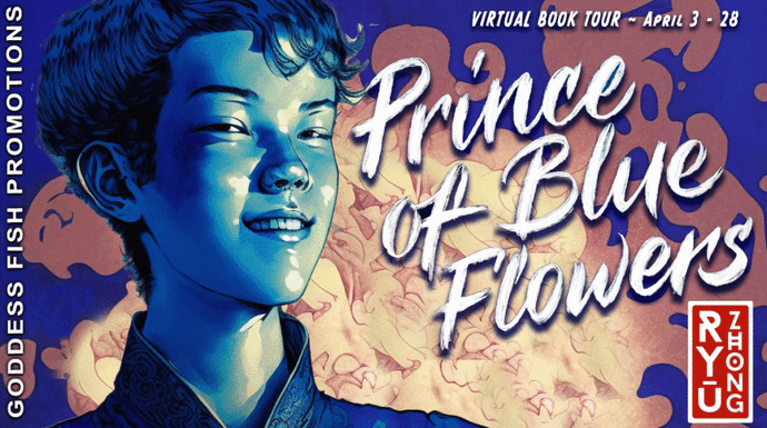 Prince of Blue Flowers by Ryū Zhong – Q&A and Giveaway