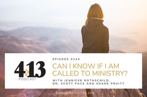 Can I Know if I Am Called to Ministry? With Dr. Scott Pace and Shane Pruitt [Episode 244]