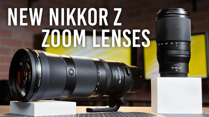 Nikkor Z 70-180mm f/2.8 and Nikkor Z 180-600mm f/5.6-6.3 VR lenses officially announced and available for pre-order