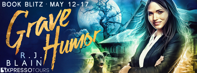 Book Blitz -  Excerpt & Giveaway - Grave Humor by R.J. Blain