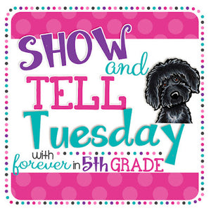 Show & Tell Tuesday - It’s Testing Season!
